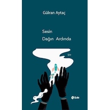 Sesin Dağın Ardında / Gülran Aytaç