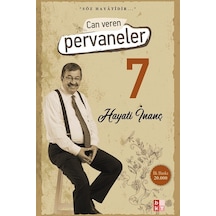 Can Veren Pervaneler - 7 - Hayati İnanç - Babıali Kültür