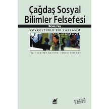 Çağdaş Sosyal Bilimler Felsefesi - Brian Fay - Ayrıntı Yayınları