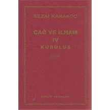 Çağ ve İlham 4 - Sezai Karakoç - Diriliş Yayınları
