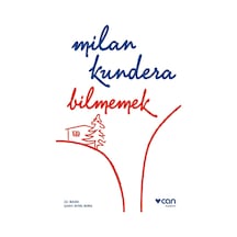 Bilmemek - Milan Kundera - Can Yayınları