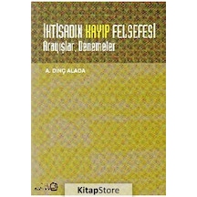 İktisadın Kayıp Felsefesi Arayışlar Denemeler - A. Dinç Alada - Bağlam Yayıncılık