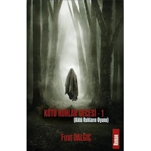 Kötü Ruhlar Gecesi 1 - Kötü Ruhların Oyunu - Fırat Dalgıç - Platanus Publishing
