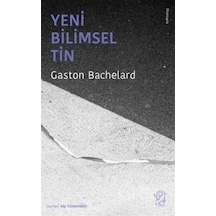 Yeni Bilimsel Tin - Gaston Bachelard - Minotor Kitap
