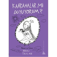 Kahkahalar Mı Duyuyorum? 9786054841394