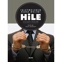 İşletmelerin Kara Deliği Hile - Nejat Bozkurt - Alfa Yayıncılık