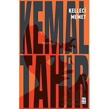 Kelleci Memet - Kemal Tahir - Ketebe