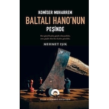 Komiser Muharrem Baltalı Hano'nun Peşinde / Mehmet Işık
