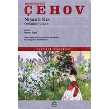 Nişanlı Kız - Öyküler - Cilt 8 - İletişim Klasikleri - Anton Pavloviç Çehov - İletişim Yayınları