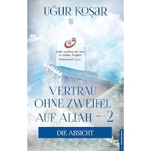 Vertrau Ohne Zweifel Auf Allah 2 - Uğur Koşar - Destek Yayınları