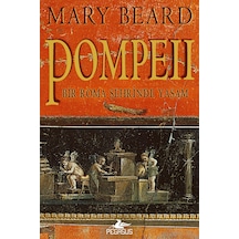 Pompeii & Bir Roma Şehrinde Yaşam / Mary Beard