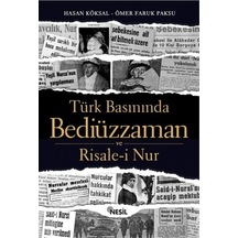 Türk Basınında Bediüzzaman ve Risal - Ömer Faruk Paksu -  Hasan Köksal - Nesil Yayınları