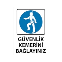 Güvenlik Kemerini Bağlayınız Uyarı Levhası 25 Cm X 35 Cm Sticker Etiket Beyaz - Mavi