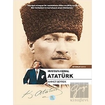 Mustafa Kemal Atatürk-Biyografi Serisi - Ahmet Seyrek - Mavi Çatı Yayınları