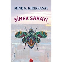 Sinek Sarayı - Mine G. Kırıkkanat - Kırmızı Kedi