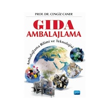 Gıda Ambalajlama - Ambalajlama Bilimi ve Teknolojisi - Cengiz Caner - Nobel Akademik Yayıncılık