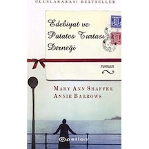Edebiyat ve Patates Turtası Derneği - Mary Ann Shaffer - Annie Barrows - Epsilon Yayınevi