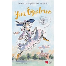 Yeni Öğretmen - Dominique Demers - Can Çocuk Yayınları