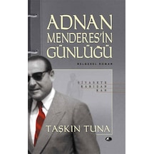 Adnan Menderes'in Günlüğü - Taşkın Tuna - Şule Yayınları
