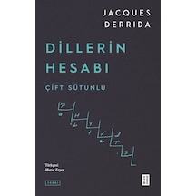 Dillerin Hesabı - Çift Sütunlu - Jacques Derrida - Ketebe