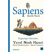 Sapiens: Grafik Tarih Ikinci Cilt Uygarlığın Sütunları Yuval Noah Harari