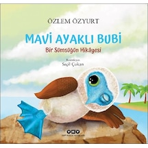 Mavi Ayaklı Bubi - Bir Sümsüğün Hikayesi - Özlem Özyurt - Yapı Kredi Yayınları
