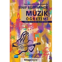 Yeni Etkinlik ve Uygulamalarla Sınıf Eğitiminde Müzik Öğretimi- Nobel Akademik Yayıncılık