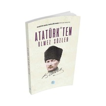 Atatürk'ten Ölmez Sözler- Mavi Çatı Yayınları