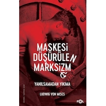 Maskesi Düşürülen Marksizm / Ludwig Von Mises