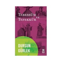 Tebessüm Ve Tefekkür - Dursun