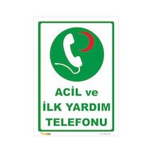 ACİL VE İLK YARDIM TELEFONU LEVHASI