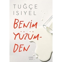 Benim Yüzümden / Tuğçe Isıyel