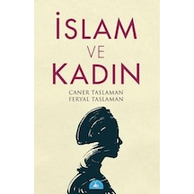 İslam ve Kadın - Caner Taslaman -  Feryal Taslaman - İstanbul Yayınevi