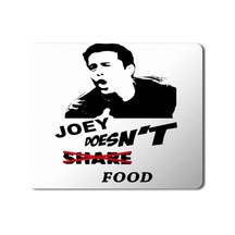 Joey Series Tv Joey Doesnt Share Food Mouse Pad Mousepad