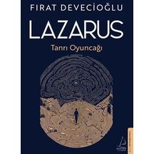 Lazarus - Tanrı Oyuncağı - Fırat Devecioğlu - Destek Yayınları