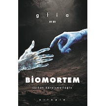 Biomortem / Glia / Serkan Karaismailoğlu