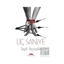Üç Saniye Motto Yayınları - Motto Yayınları