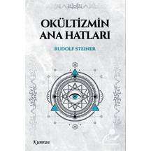 Okültizmin Ana Hatları / Rudolf Steiner