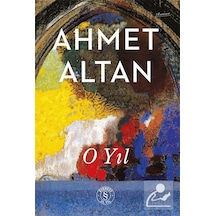 O Yıl / Ahmet Altan