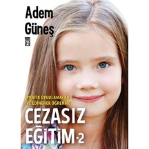 Cezasız Eğitim 2 - Adem Güneş - Timaş Yayınları