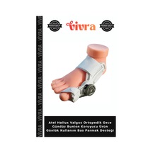 Atel Hallux Valgus Ortopedik Gece Gündüz Bunion Koruyucu Ürün Günlük Kullanım Bas Parmak Desteği