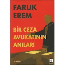 Bir Ceza Avukatının Anıları - Faruk Erem - KKX Yayıncılık