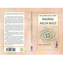 KELAMCILARA GÖRE İMANDA AKLIN ROLÜ