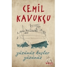 Yüzünüz Kuşlar Yüzünüz - Cemil Kavukçu - Can Yayınları
