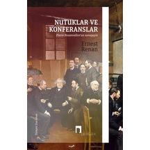 Nutuklar ve Konferanslar - Ernest Renan - Dergah Yayınları