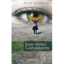 İçime Akıttım Gözyaşlarımı - Aşık Kurbani - Sahhaflar Kitap Sarayı