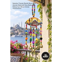 10 Adet Rüzgar Çanı İstanbul Temalı Renkli Boncuklu Asmalı Dekoratif Süs Balkon Ve Bahçe İçin Wind Chime