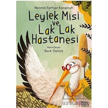 Leylek Misi ve Lak Lak Hastanesi - Nermin Ferhan Karamuti - Masalperest