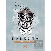 Kalküta - Kaan Murat Yanık - Profil Kitap