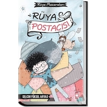 Rüya Postacısı - Selcen Yüksel Arvas - Timaş Çocuk
